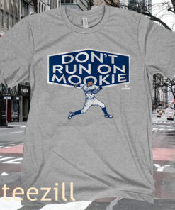 Don't Run on Mookie Betts Tee Shirt L.A Baseball Gift For