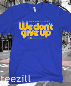 We Don't Give Up Shirt + Unisex - Seattle Baseball