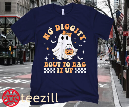Cute No Diggity Bout To Bag It Up Spooky Halloween Tee Shirt
