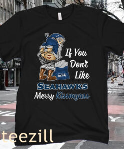 If You Don't Like Seahawks Merry Kissmyass T-Shirt