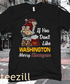 If You Don't Like Washington Merry Kissmyass Tee Shirt