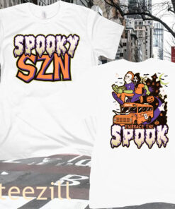 Spooktober Embrace The Spookyszin Tee Happy Halloween Spooky Shirt