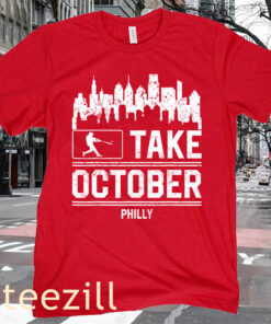 Baseball Philly Take OctobShirter Tee Shirt