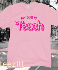 Job is Just Teach Shirt Hot Pink My Job
