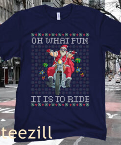 Motorcycle Christmas Gift Oh What Fun it is to Ride T-Shirt