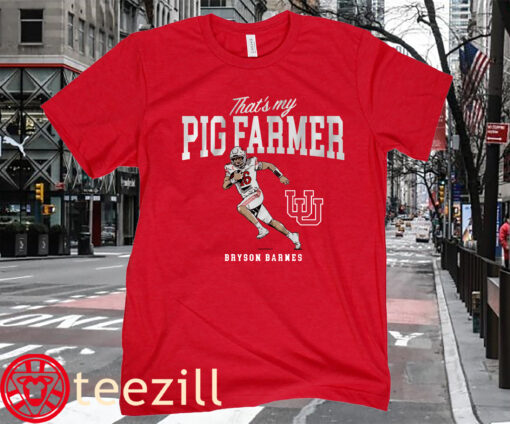 That's My Pig Farmer Bryson Barnes Shirt UTAH Football