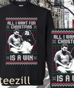 All I Want For Christmas Is A Win Sad Xmas Shirt