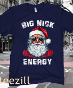 US Santa Christmas Big Nick Energy Shirt