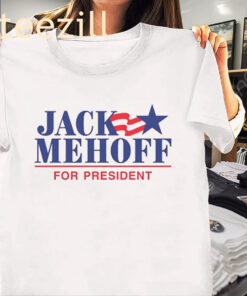24 Jack Mehoff For President Shirt