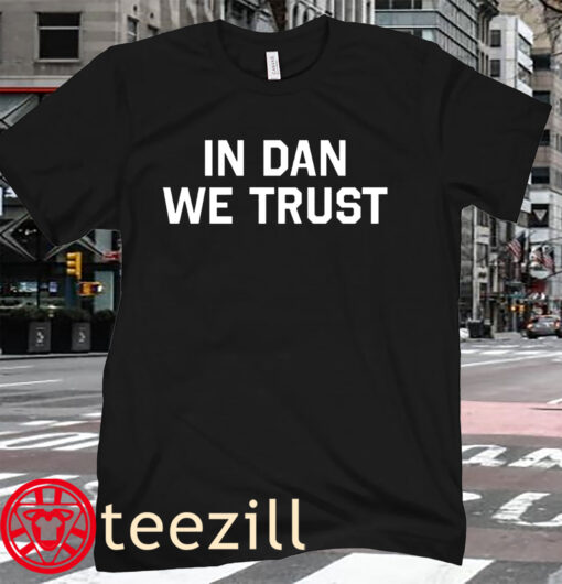 Detroit Lions In Dan We Trust Detroit Lions News Shirt