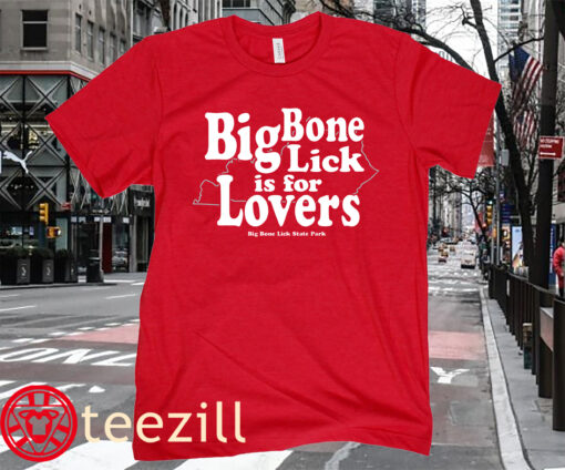 Big Bone Lick Is For Lovers County Kentucky Shirt