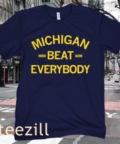 Fball Michigan Beat Everybody Shirt