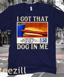 Funny HotDog Vintage I Got-That Dog In Me Shirt