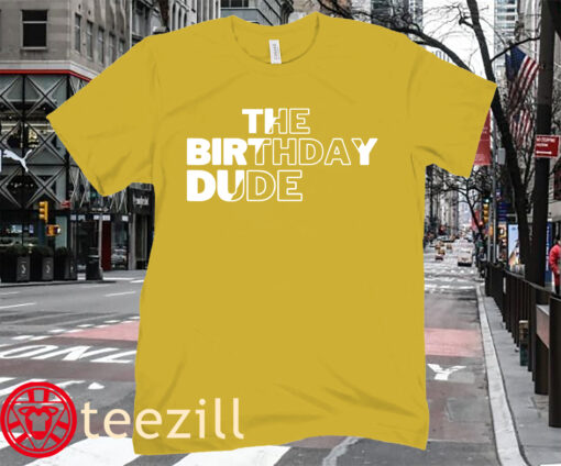 Graphic The Birthday Dude Shirt