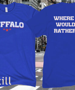 Him Buffalo Football Where Else Would You Rather Be Shirt