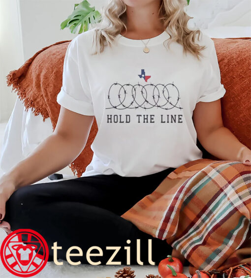 Hold The Line Texas Tee Shirt