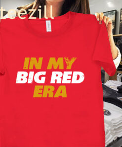 In My Big Red Era Hoodies Kansas City Fans Shirt