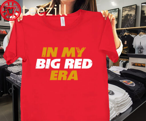 In My Big Red Era Hoodies Kansas City Fans Shirt
