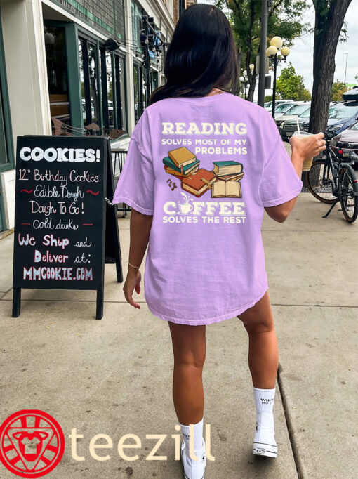 Reading Solves Most Of My Problems Coffee Shirt