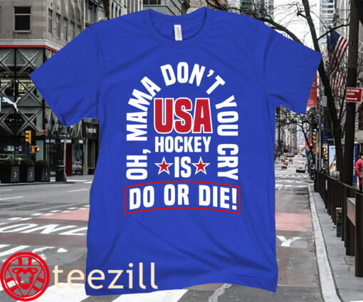 The USA Hockey DO OR DIE T-shirt