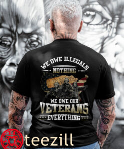 The We Owe Our Veterans Day Everything Unisex Shirt