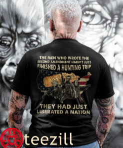 Veteran A Hunting Trip They Had Just Liberated A Nation Shirt