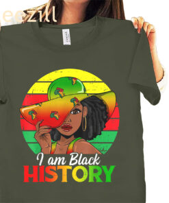 Black Girls I Am Black History African American Shirt