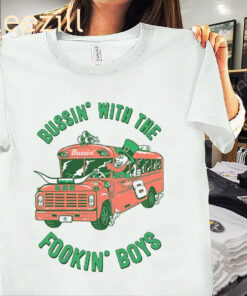 Bussin' With The Fookin Shamrock Boys Shirt