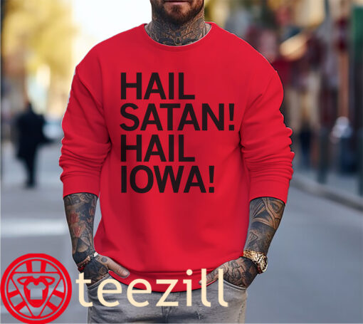 Hoodies Hail Satan Hail Iowa T-Shirt