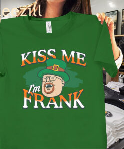 I'm Frank Kiss Me St. Patrick'S Day Shirt