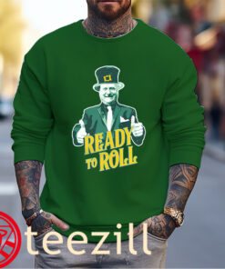 Irish Ready To Roll St Patrick's Day Shirt