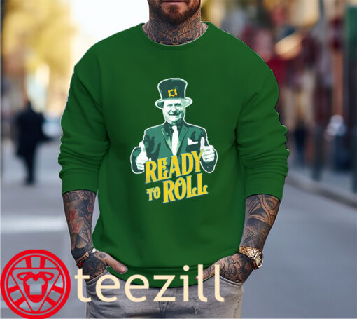 Irish Ready To Roll St Patrick's Day Shirt