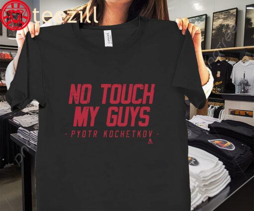No Touch My Guys Kochetkov Hockey Shirt