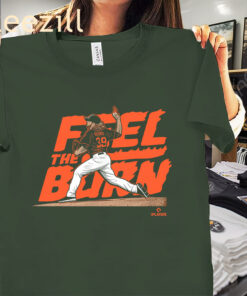 Oriole Corbin Burnes- Feel The Burn Baltimore Baseball T-shirt