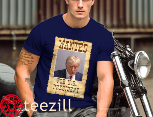 Premium Donald Trump Mug Shot Wanted For America President 2024 Shirt