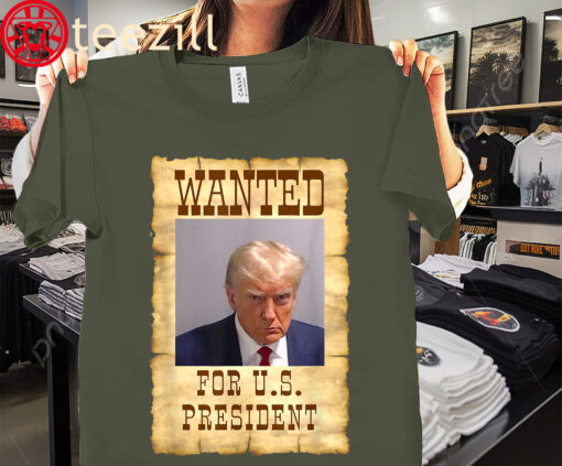 Premium Donald Trump Mug Shot Wanted For America President 2024 Shirt