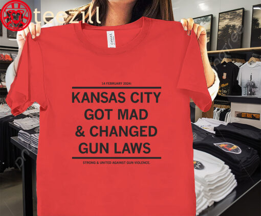 The KC City Got Mad and Changed Gun Laws Shirt