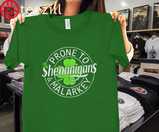 The Shenanigans And Malarkey St Patricks Shirt