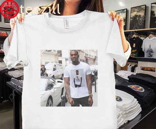 Poster Only Kanye Would Wear A Shirt
