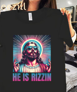 Posters He Is Rizzin- Jesus Is Rizzen T-Shirt