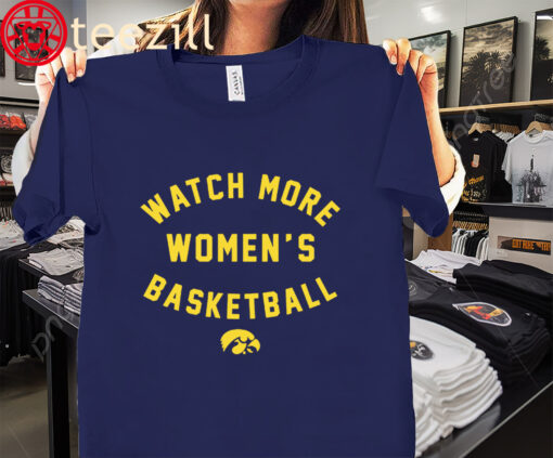 The Watch More Wbb Basketball Women's Hawkeyes Shirt
