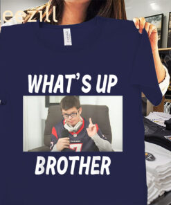 The Sketch Streamer Whats Up Brother Tee Shirt