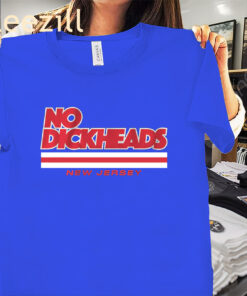 The New Jersey Hockey No Dickheads Shirt