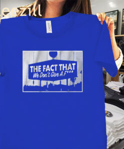 The Fact that We Don't Give a Fck - LA Baseball Tee Shirt