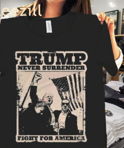 Donald Trump 2024 Tee Trum Never Surrender Fight For America Shirt