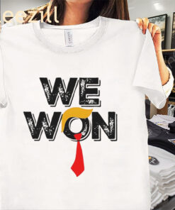 I We Won Vote Trump 2024 President 47Th Tee Shirt
