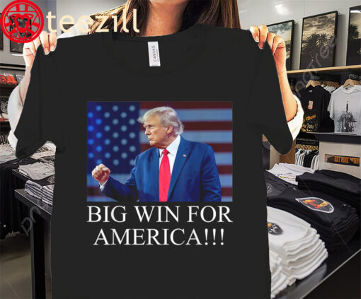 The Big Win for America Donald Trump Election 2024 Tee Shirt