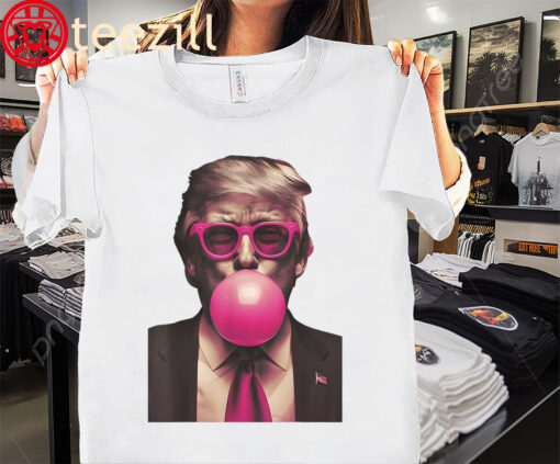 The Trump Pink Bubblegum Funny Tee Shirt
