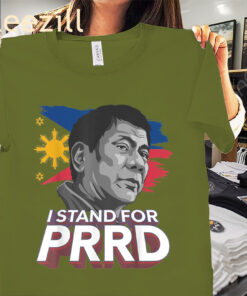 I Stand For PRRD Duterte Philippine DU30 Shirt