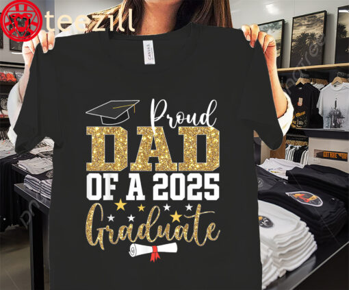 2025 Father Tee Proud Dad of A 2025 Graduate Dad Graduation Shirt